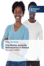 The Slums Juvenile Delinquency in Kenya