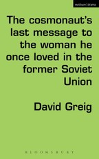 The Cosmonaut's Last Message to the Woman He Once Loved in the Former Soviet Union
