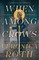 Roth, V: When Among Crows