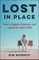 Lost in Place