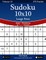 Sudoku 10x10 Large Print - Easy to Extreme - Volume 13 - 276 Puzzles