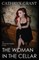 The Woman in the Cellar
