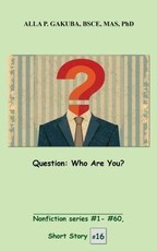Question. Who Are You?