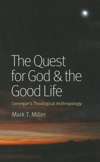 The Quest for God & the Good Life