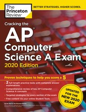 Cracking the AP Computer Science A Exam, 2020 Edition