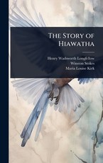 The Story of Hiawatha