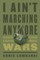 I Ain't Marching Anymore