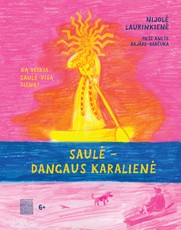 Saulė – dangaus karalienė Saulė – dangaus karalienė