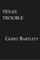 Texas Trouble