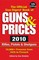 The Official Gun Digest Book of Guns & Prices 2010