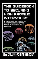 The Guide Book To Securing High Profile Internships