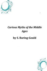 Curious Myths of the Middle Ages