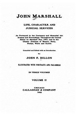 John Marshall, Life, Character and Judicial Services
