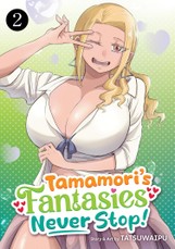 Tamamori's Fantasies Never Stop! Vol. 2