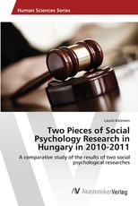 Two Pieces of Social Psychology Research in Hungary in 2010-2011
