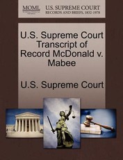 U.S. Supreme Court Transcript of Record McDonald V. Mabee