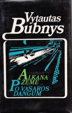 Alkana žemė. Po vasaros dangum