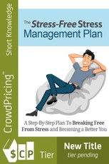 Stress Free Stress Management Plan