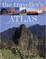 The Traveller's Atlas: A Global Guide To The Places You Must See In A Lifetime