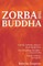 Zorba The Buddha