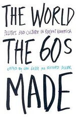 The World the Sixties Made