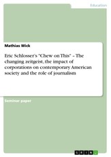 Wick, M: Eric Schlosser's "Chew on This" - The changing zeit