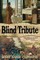 Blind Tribute