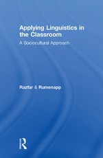 Razfar, A: Applying Linguistics in the Classroom