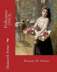 Pollyanna (1913). By