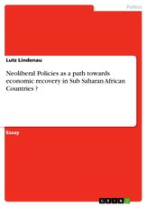 Neoliberal Policies as a path towards economic recovery in  Sub Saharan African Countries ?
