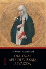 Dialogas apie dieviškąją Apvaizdą. 1 dalis