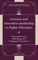 Inclusive and Innovative Leadership in Higher Education