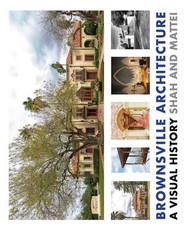 Brownsville Architecture: A Visual History