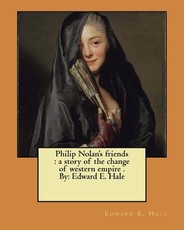 Philip Nolan's friends