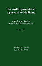 The Anthroposophical Approach to Medicine