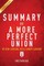 Summary of  A More Perfect Union