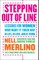 Stepping Out of Line