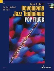 Developing Jazz Technique: The Jazz Method for Flute [With CD (Audio)]