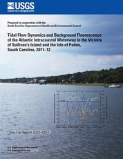 Tidal Flow Dynamics and Background Fluorescence of the Atlantic Intracoastal Waterway in the Vicinity of Sullivan's Island and the Isle of Palms, South Carolina, 2011?12