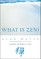 What Is Zen?