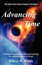Advancing Time - "Bringing Into Perspective and Focus the Quickening Pace of Change"