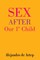 Sex After Our 1st Child