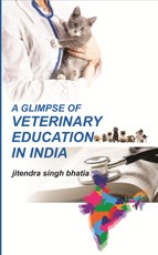 A Glimpse of Veterinary Education in India: A Service to the Profession
