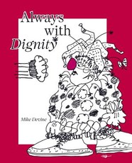 Always With Dignity