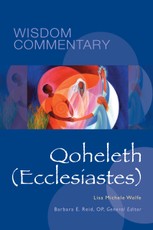 Wisdom Commentary Series: Qoheleth (Ecclesiastes)