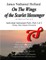 On The Wings of the Scarlet Messenger