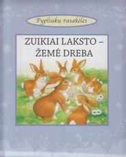 Zuikiai laksto - žemė dreba. Pypliukų pasakėlės