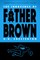 The Innocence of Father Brown (Warbler Classics)