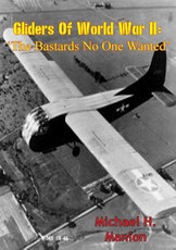 Gliders of World War II: 'The Bastards No One Wanted'
