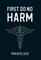 First Do No Harm